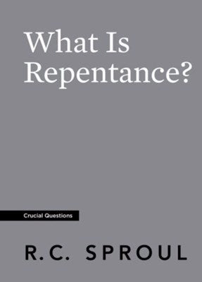 What Is Repentence? (Crucial Questions) (Redesign)