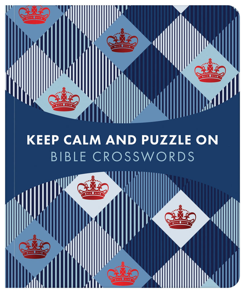 Keep Calm And Puzzle On: Bible Crosswords