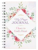 My Prayer Journal: Closer To God's Heart