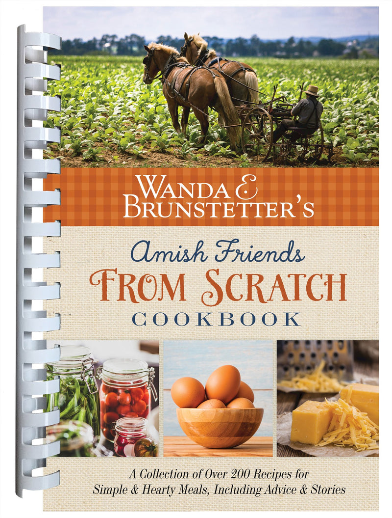 Wanda E Brunstetter's Amish Friends From Scratch Cookbook