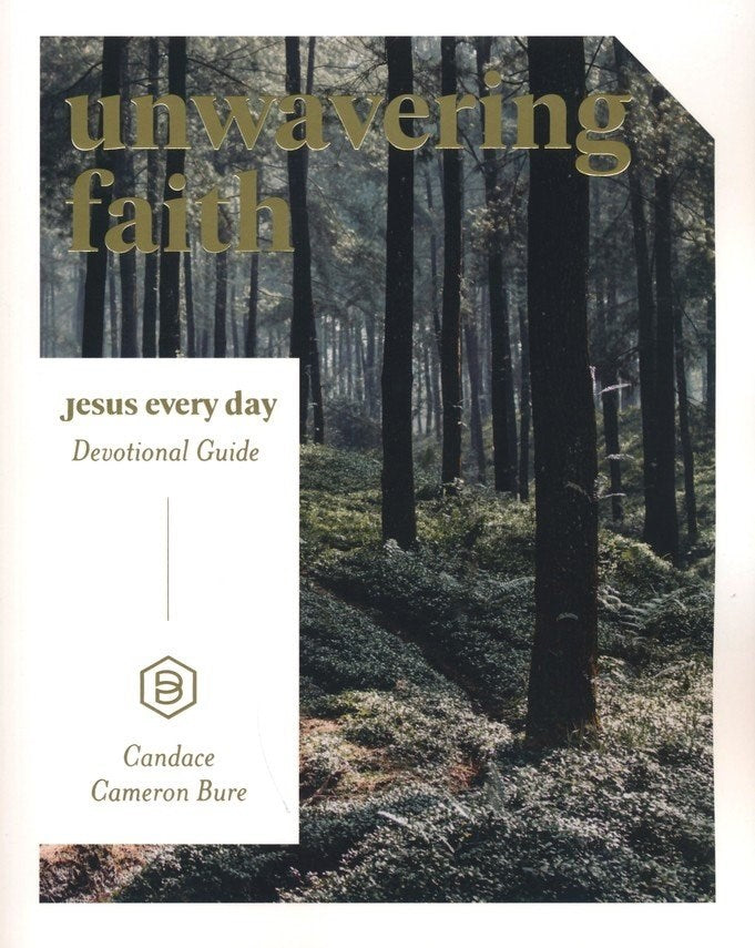 Unwavering Faith: Jesus Every Day Devotional Guide