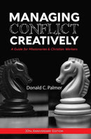 Managing Conflict Creatively (30th Anniversary Edition) 