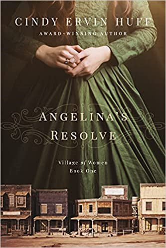 Angelina's Resolve (Village Of Women Series