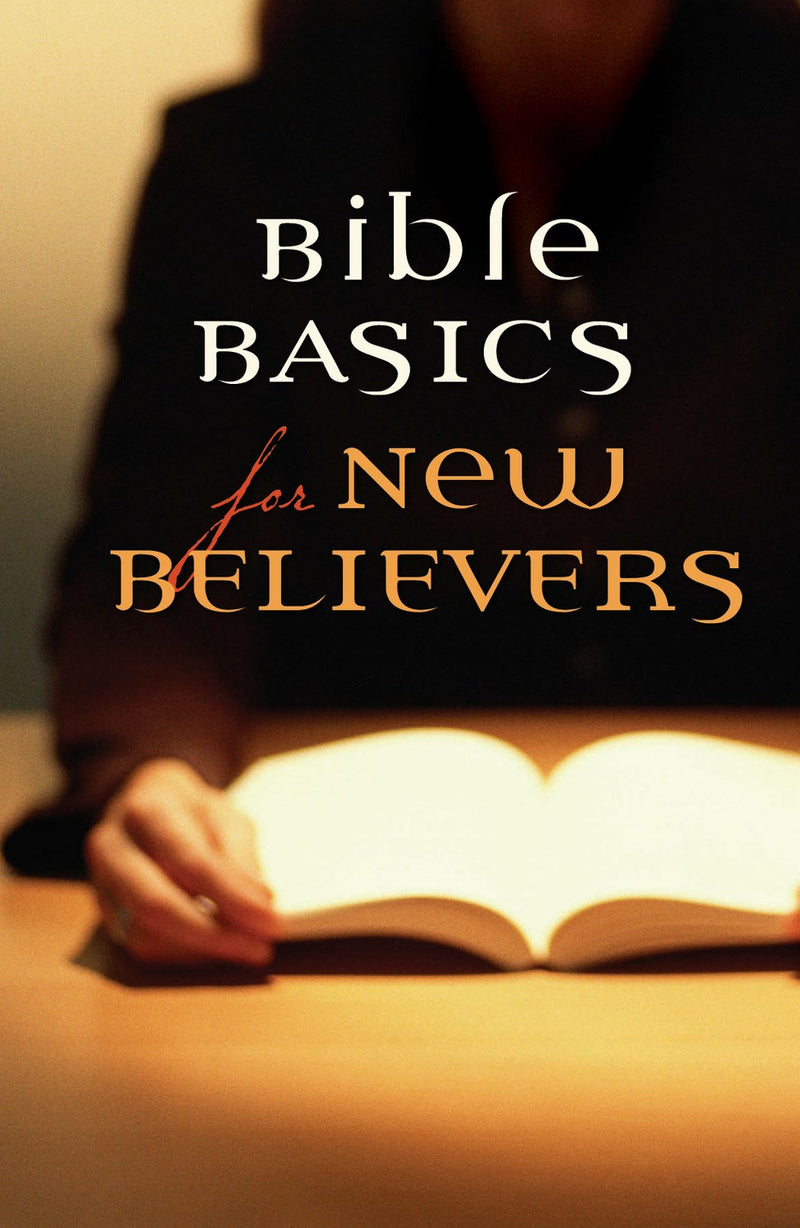 Tract-Bible Basics For New Believers (ESV) (Pack Of 25)