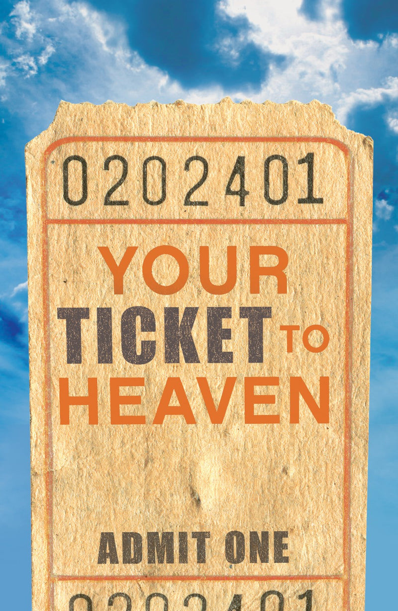 Tract-Your Ticket To Heaven (KJV) (Pack of 25)