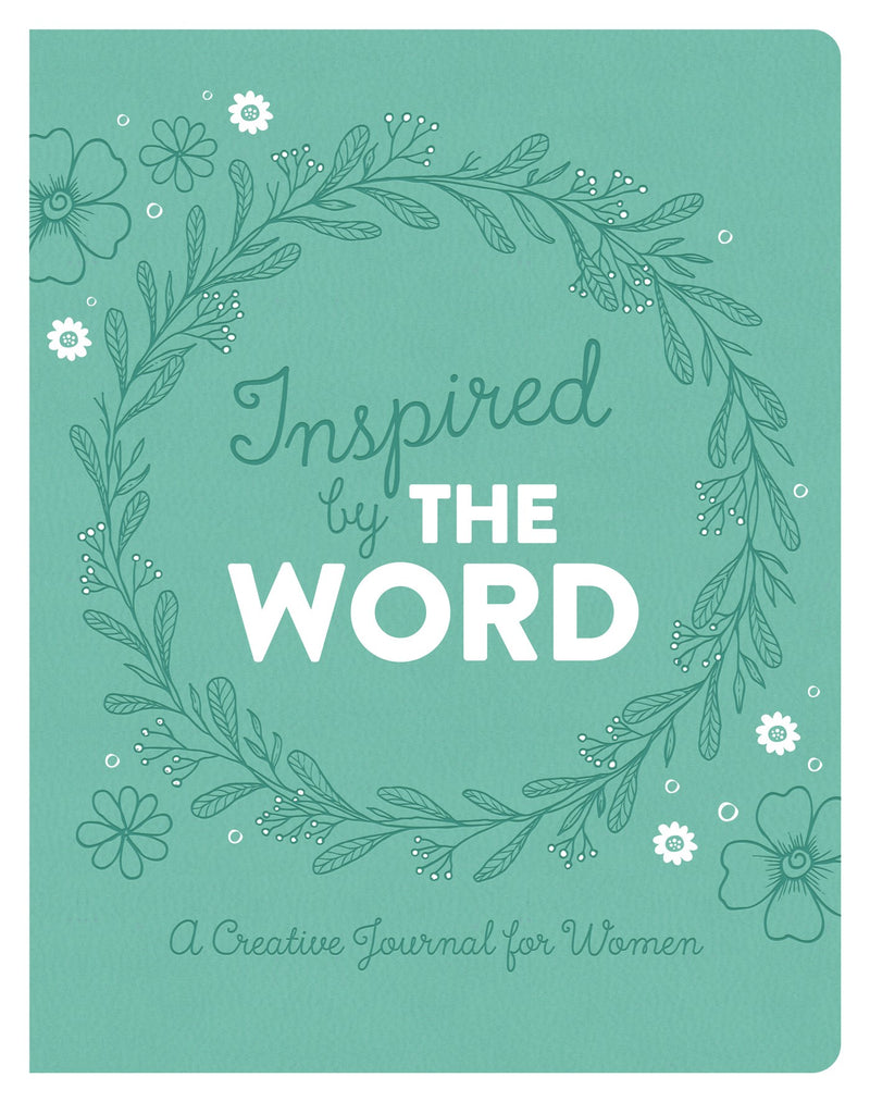 Inspired By The Word: A Creative Journal For Women