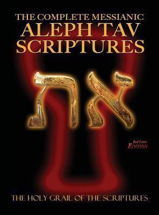 Complete Messianic Aleph Tav Scriptures