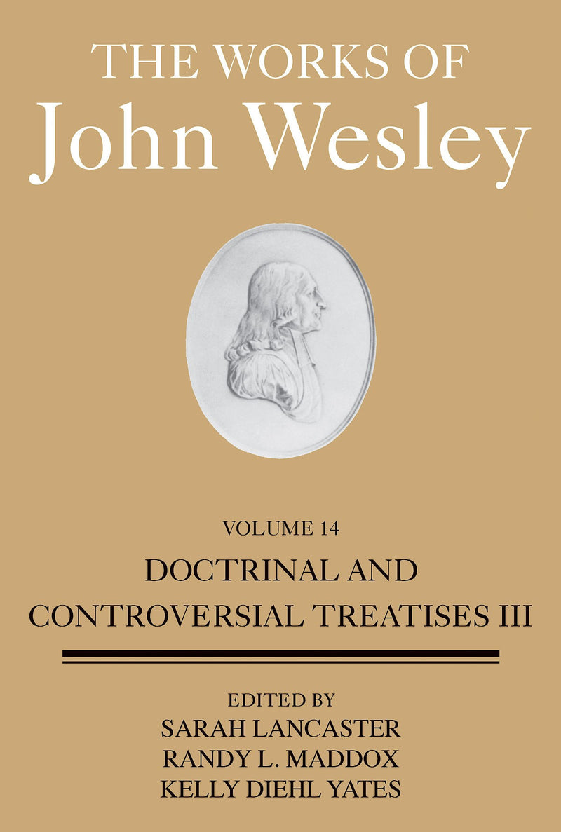 Works Of John Wesley (Volume 14) (Apr 2022)