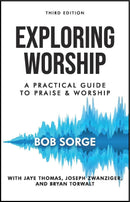 Exploring Worship (Third Edition)