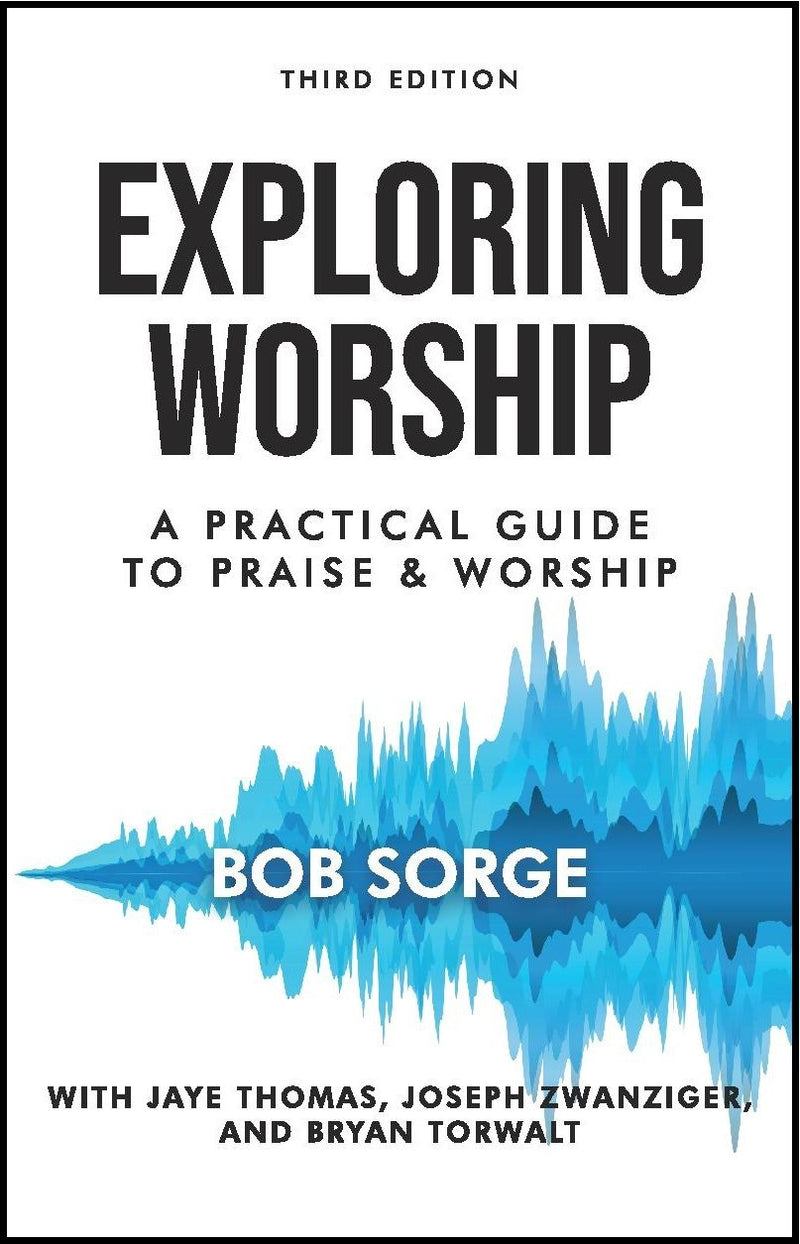 Exploring Worship (Third Edition)