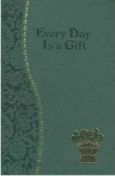 Every Day Is A Gift (