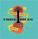 The Radical Book For Kids